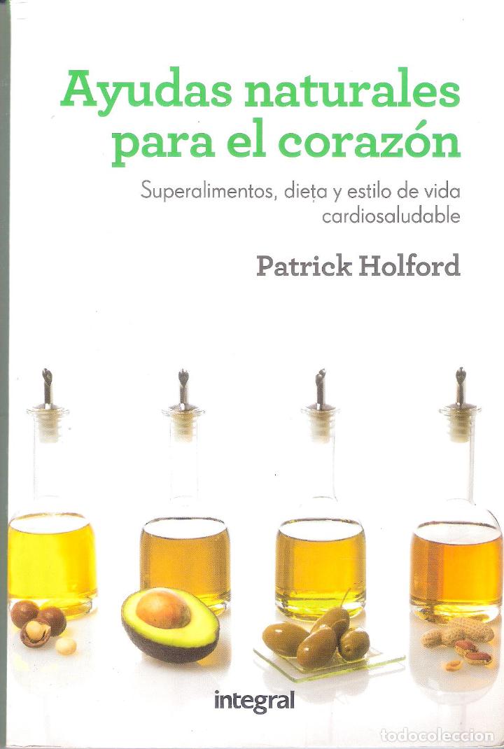 Libros de segunda mano: AYUDAS NATURALES PARA EL CORAZ&Oacute;N - PATRICK HOLFORD - Foto 1
