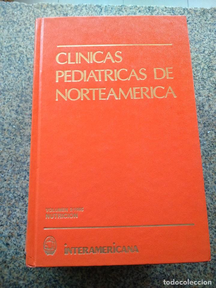 Second hand books: CLINICAS PEDIATRICAS DE NORTEAMERICA - VOLUMEN 2 / 1985 -- NUTRICION --