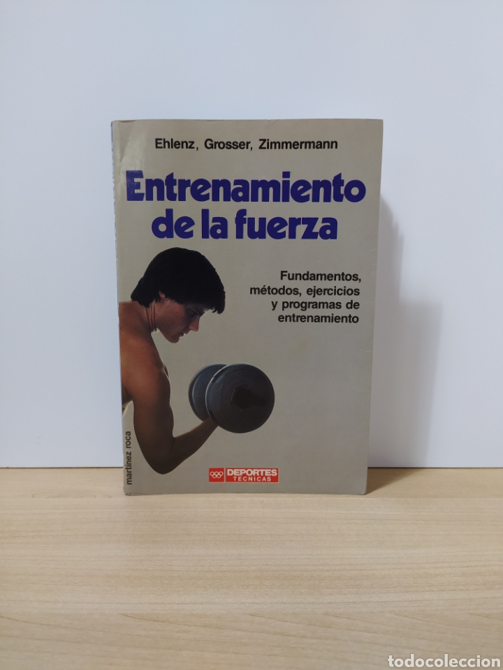Libros de segunda mano: ENTRENAMIENTO DE LA FUERZA EHLENZ GROSSER ZIMMERMANN FUNDAMENTOS METODOS EJERCICIOS PROGRAMAS