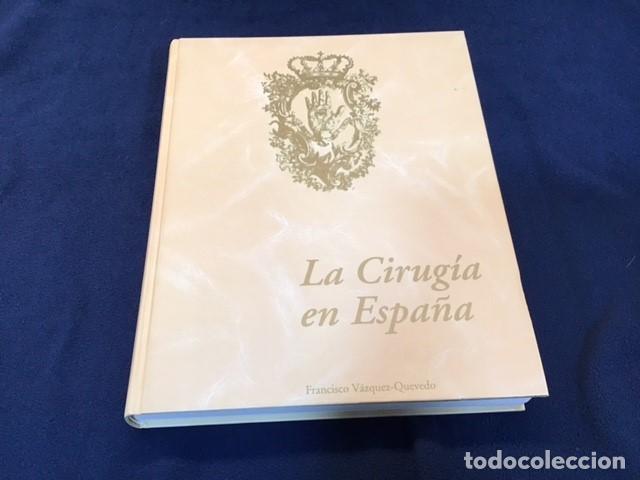 Libros de segunda mano: &rdquo;La Cirug&iacute;a en Espa&ntilde;a&rdquo; - Foto 1
