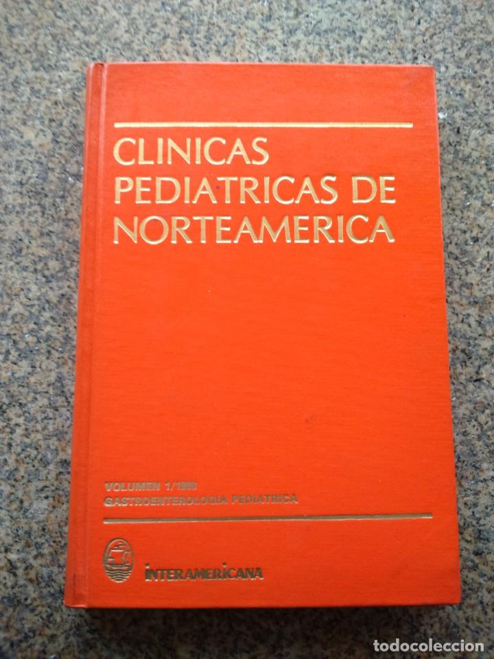 Libri di seconda mano: CLINICAS PEDIATRICAS DE NORTEAMERICA - VOLUMEN 1 / 1988 --GASTROENTEROLOGIA PEDIATRICA--