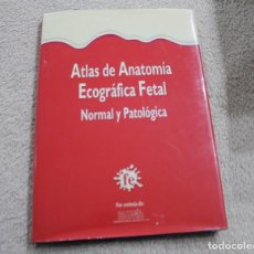 Libros de segunda mano: ATLAS DE ANATOMIA ECOGRAFICA FETAL NORMAL Y PATOLOGICA PRIMERA EDICION 1995