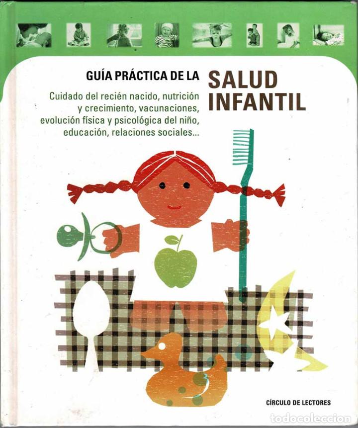 Libros de segunda mano: Gu&iacute;a pr&aacute;ctica de la salud infantil - AA.VV. - Foto 1