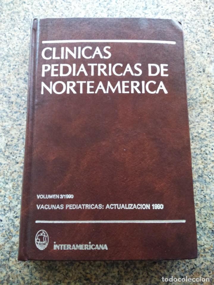Libri di seconda mano: CLINICAS PEDIATRICAS DE NORTEAMERICA - VOLUMEN 3 / 1990 -- VACUNAS PEDIATRICAS : 1990 --