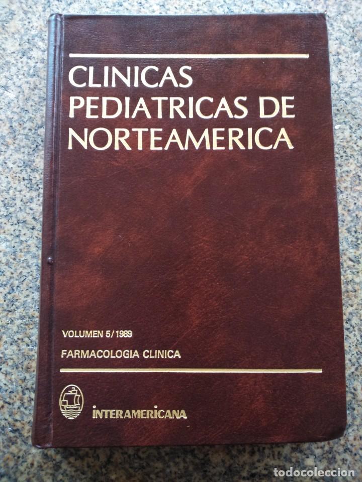 Second hand books: CLINICAS PEDIATRICAS DE NORTEAMERICA - VOLUMEN 5 / 1989 -- FARMACOLOGIA CLINICA --