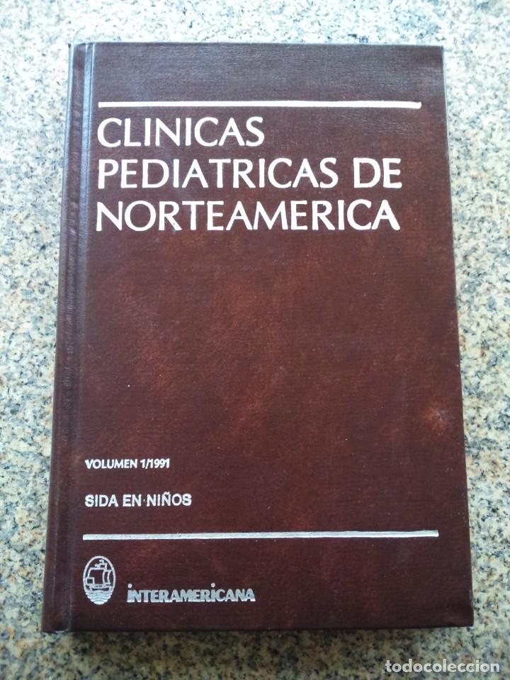 Libri di seconda mano: CLINICAS PEDIATRICAS DE NORTEAMERICA - VOLUMEN 1 / 1991 -- SIDA EN NI&Ntilde;OS --