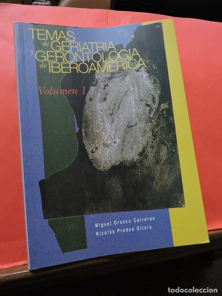 Libri di seconda mano: Temas de Geriatr&iacute;a y Gerontolog&iacute;a de Iberoam&eacute;rica 1. OROZCO CARRERAS, Miguel & PRADOS, Nicol&aacute;s.