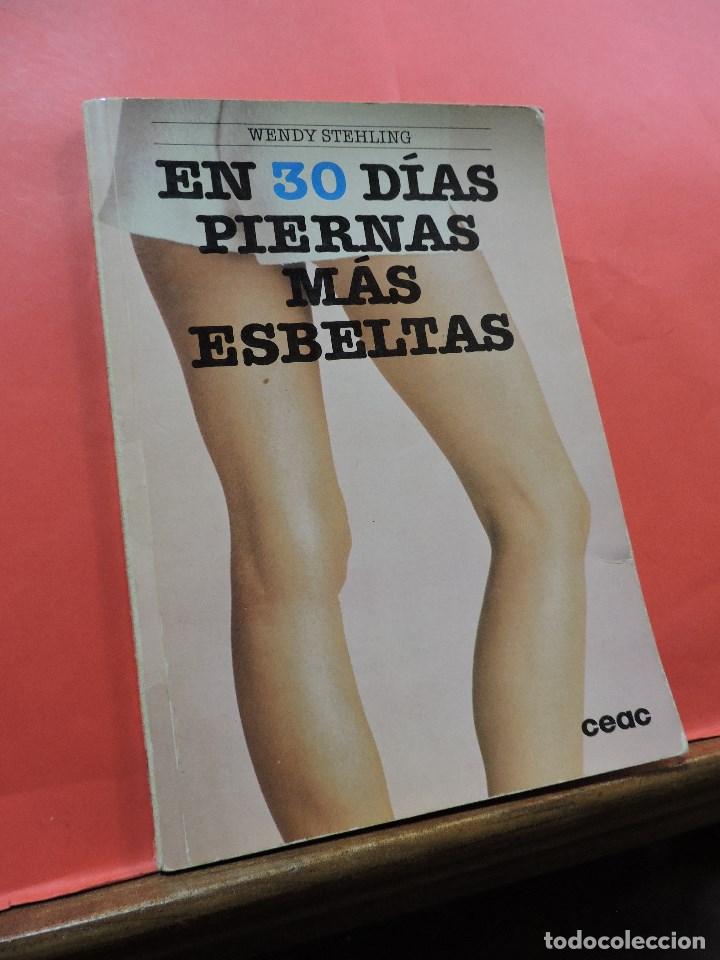 Libri di seconda mano: En 30 d&iacute;as piernas m&aacute;s esbeltas. STEHLING, Wendy. CEAC