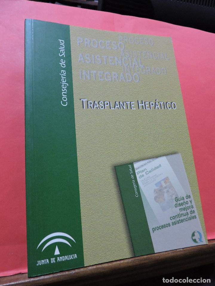 Libri di seconda mano: Proceso asistencial integrado de trasplante hep&aacute;tico. Consejer&iacute;a de Salud. Junta de Andaluc&iacute;a.