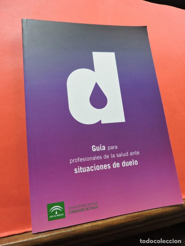 Libri di seconda mano: Gu&iacute;a para profesionales de la salud ante situaciones de duelo. &Aacute;rea de Evaluaci&oacute;n y Calidad. 2011