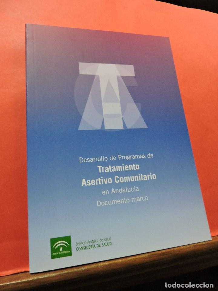 Libri di seconda mano: Desarrollo de Programas de Tratamiento Asertivo Comunitario en Andaluc&iacute;a. Documento marco. 2010