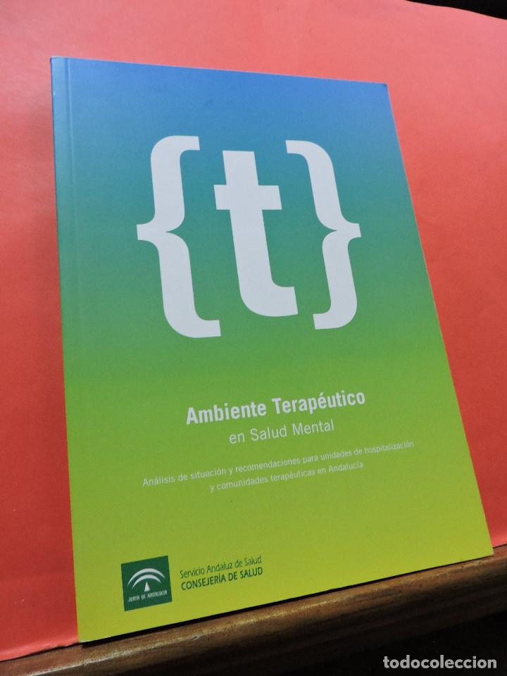 Second hand books: Ambiente Terap&eacute;utico en Salud Mental. An&aacute;lisis de situaci&oacute;n y recomendaciones. 2010