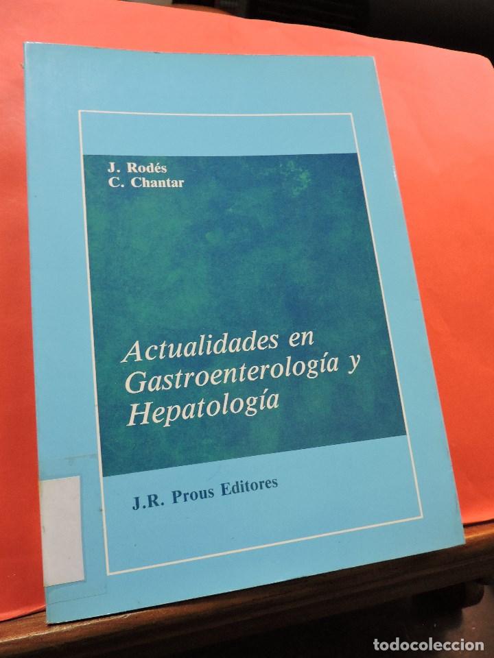 Libri di seconda mano: Actualidades en Gastroenterolog&iacute;a y Hepatolog&iacute;a N&ordm; 3. CHANTAR, C. & ROD&Eacute;S, J. Prous Editores
