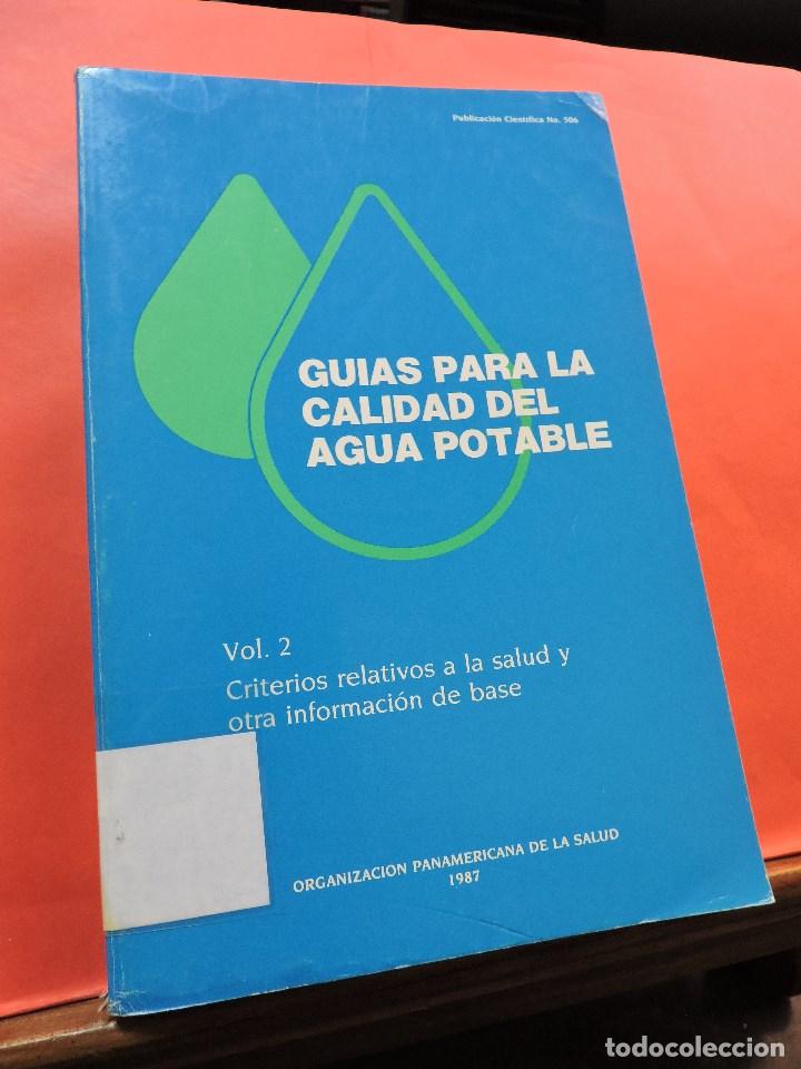 Libri di seconda mano: Gu&iacute;as para la calidad del agua potable. Vol 2 Criterios relativos a la salud y otra informaci&oacute;n base