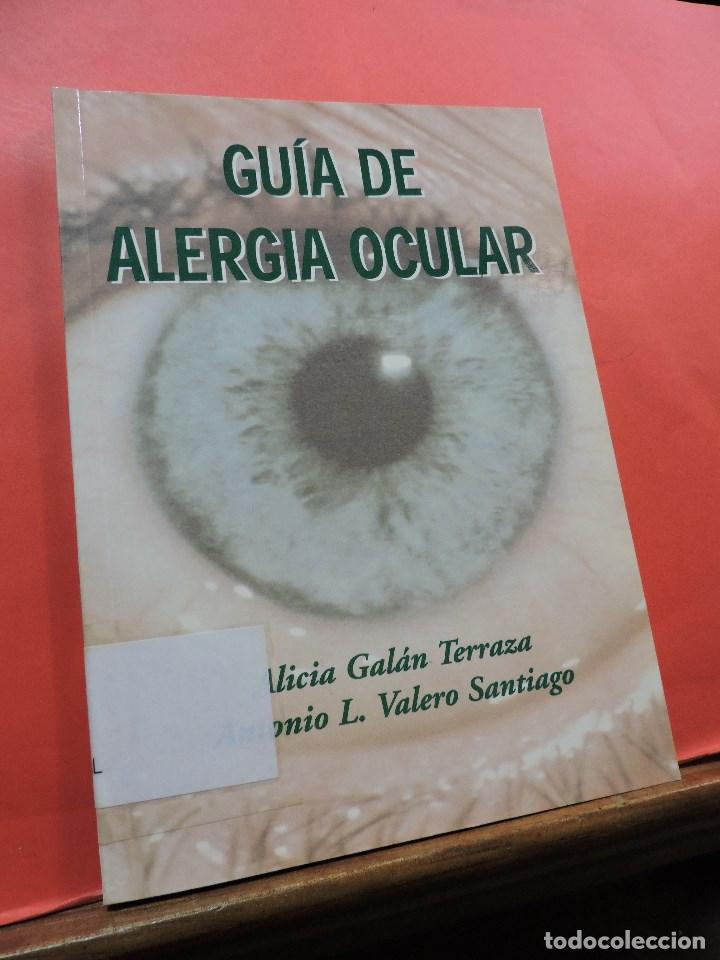 Libri di seconda mano: Gu&iacute;a de alergia ocular. GAL&Aacute;N TERRAZA, Alicia & VALERO SANTIAGO, Antonio L. mra m&eacute;dica