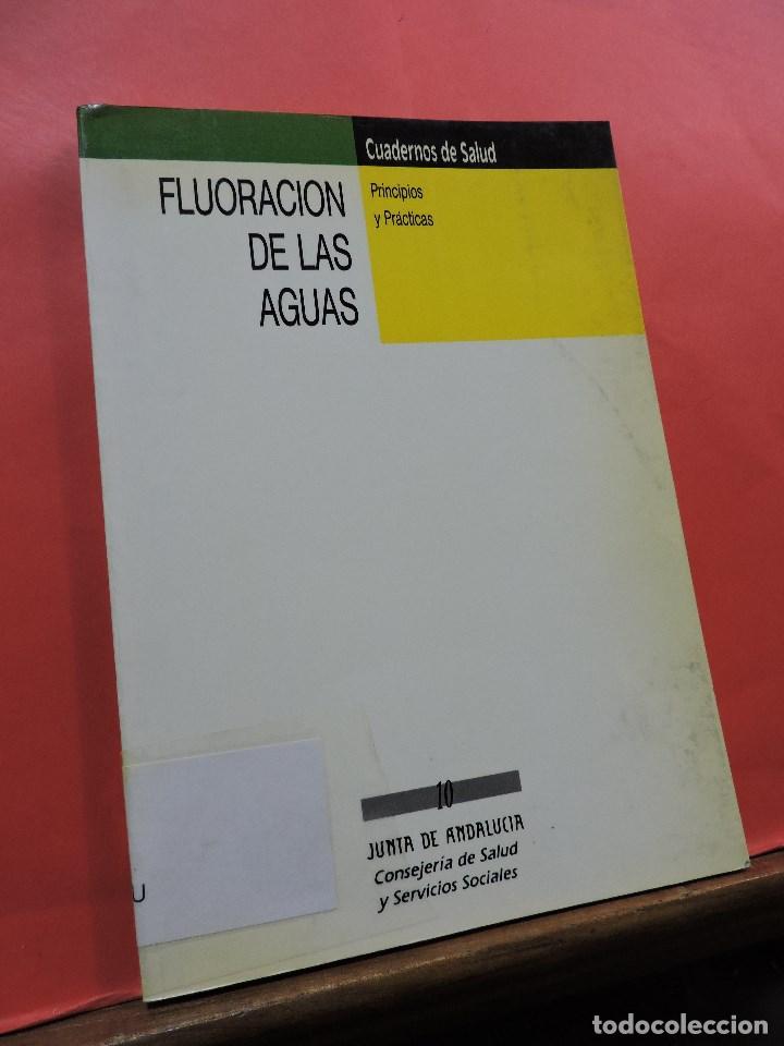Libri di seconda mano: Cuadernos de Salud 10. Fluoraci&oacute;n de las aguas. Principios y Pr&aacute;cticas.