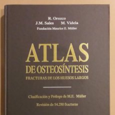 Libros de segunda mano: ATLAS DE OSTEOSÍNTESIS. FRACTURAS DE LOS HUESOS LARGOS. LIBRO & CD. R.OROZCO. J.M. SALES Y M.VIDELA. Lote 236268640