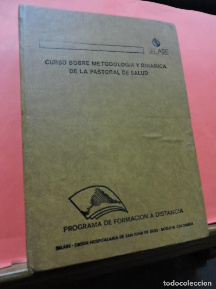 Libri di seconda mano: Curso sobre metodolog&iacute;a y din&aacute;mica de la pastoral de salud. Programa de formaci&oacute;n a distancia SELARE