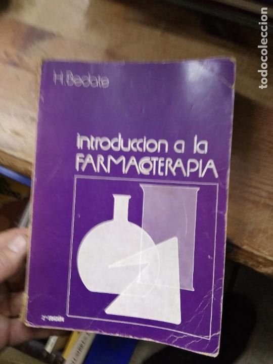 Gebrauchte B&uuml;cher: Introducci&oacute;n a la farmacoterapia, H. Bedate. L.23360