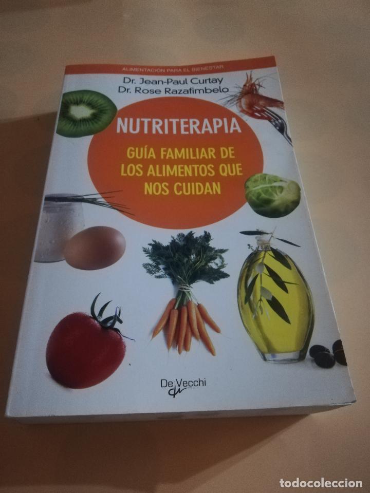 Libri di seconda mano: NUTRITERAPIA. GUIA FAMILIAR DE LOS ALIMENTOS QUE NOS CUIDAN. DR. JEAN-PAUL CURTAY. 2006. PAG. 444.