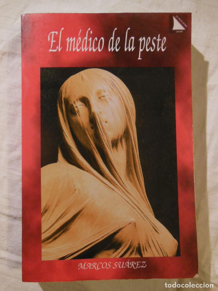 Libros de segunda mano: EL MEDICO DE LA PESTE. 2000 EL MEDICO DE LA PESTE