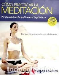 Libros de segunda mano: c&oacute;mo practicar la meditaci&oacute;n Centro Sivananda Yoga Vedanta - Foto 1