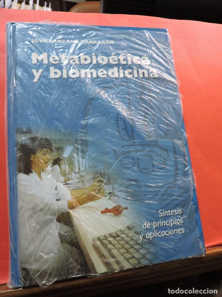 Gebrauchte B&uuml;cher: Metabio&eacute;tica y biomedicina. S&iacute;ntesis de principios y aplicaciones. LOZANO BARRAG&Aacute;N, Javier.