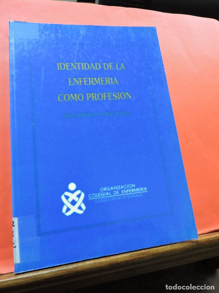 Gebrauchte B&uuml;cher: Identidad de la enfermer&iacute;a como profesi&oacute;n. CASTRO VIZOSO, Josefina. Colegio Oficial de Granada