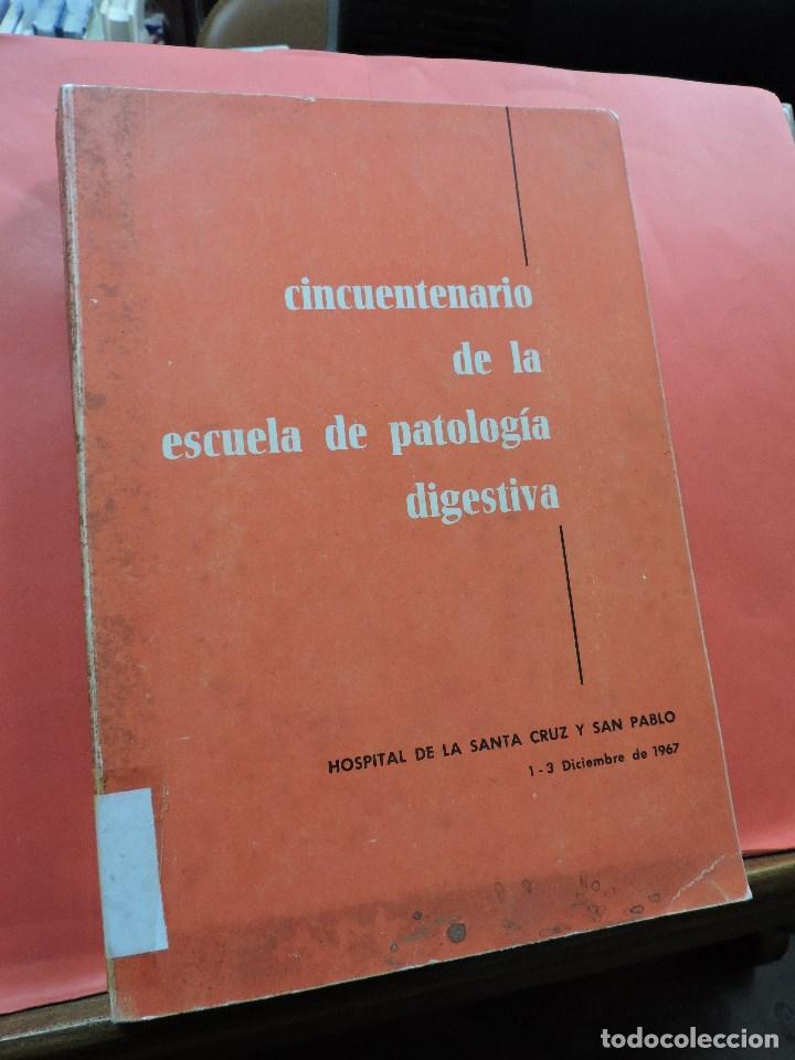 Gebrauchte B&uuml;cher: Cincuentenario de la escuela de patolog&iacute;a digestiva. Hospital de la Santa Cruz y San Pablo 1967