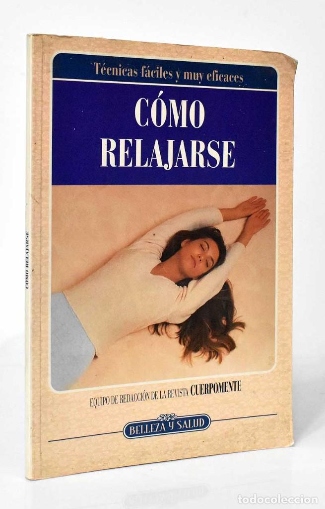 Libros de segunda mano: C&oacute;mo relajarse - Foto 1