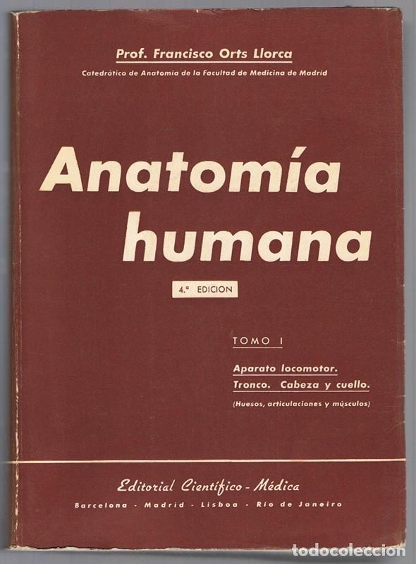 Livres d'occasion: ANATOM&Iacute;A HUMANA TOMOS I Y II PROF. FRANCISCO ORDTS LLORCA