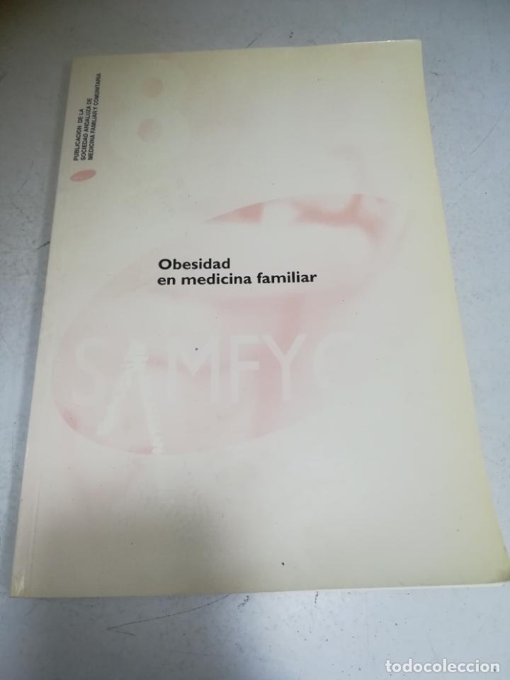 Libri di seconda mano: OBESIDAD EN MEDICINA FAMILIAR. GUIA CLINICA PARA ATENCION PRIMARIA. 1977. SAMFYC. RUSTICA