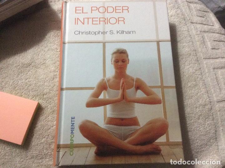 Libros de segunda mano: El poder interior. Christopher S. Kilham Cuerpo mente rba - Foto 1