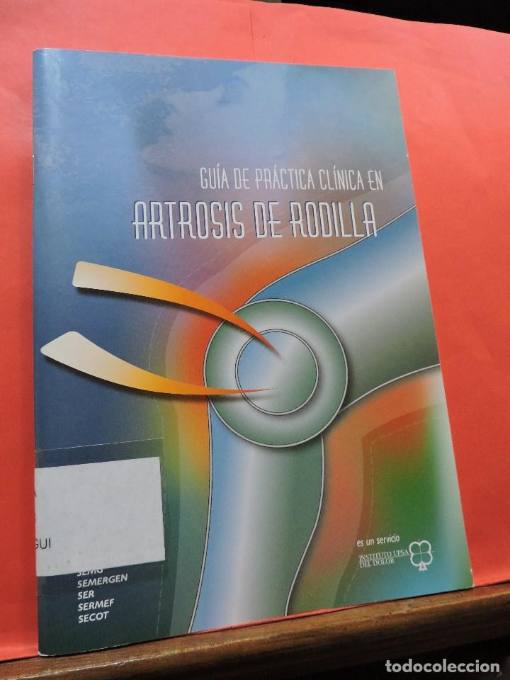 Gebrauchte B&uuml;cher: Gu&iacute;a de Pr&aacute;tica Cl&iacute;nica en Artrosis de rodilla. BLANCO GARC&Iacute;A, Francisco J. Instituto UPSA 2003