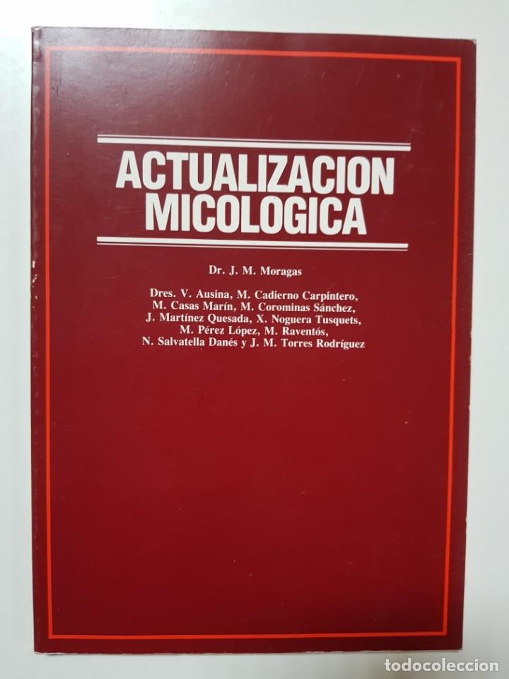 Libri di seconda mano: ACTUALIZACION MICOLOGICA. J.M. MORAGAS. LABORATORIOS ISDIN