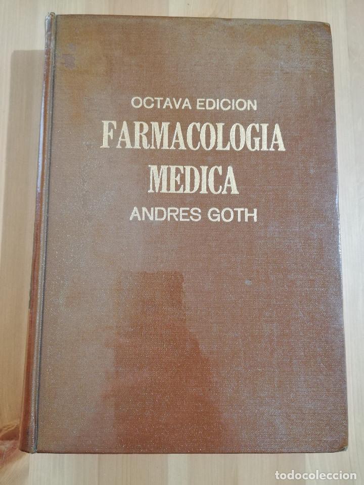 Libri di seconda mano: FARMACOLOG&Iacute;A M&Eacute;DICA. PRINCIPIOS Y CONCEPTOS (DR. ANDRES GOTH) OCTAVA EDICI&Oacute;N