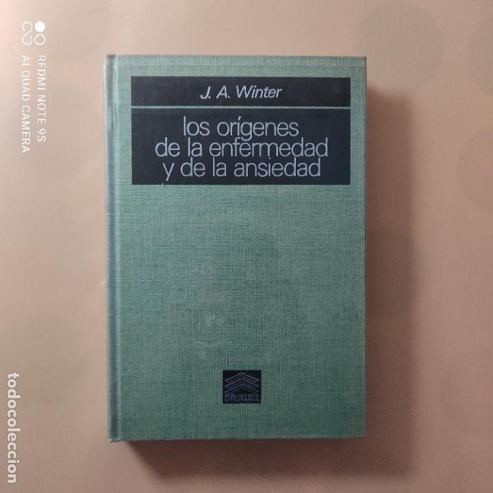 Gebrauchte B&uuml;cher: LOS ORIGENES DE LA ENFERMEDAD Y DE LA ANSIEDAD. J.A. WINTER. BIBLIOTECA UTILITARIA. 1&ordf; 1971.PAG. 268