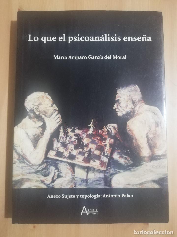Gebrauchte B&uuml;cher: LO QUE EL PSICOAN&Aacute;LISIS ENSE&Ntilde;A (MAR&Iacute;A AMPARO GARC&Iacute;A DEL MORAL)