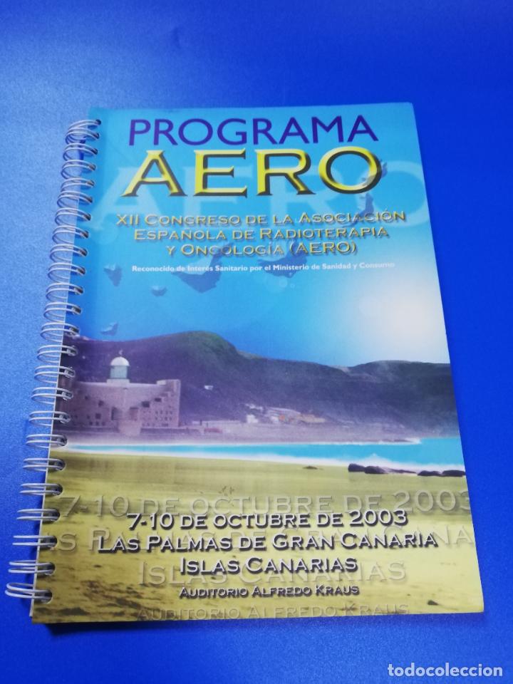 Second hand books: PROGRAMA AERO. XII CONGRESO DE LA ASOCIACION ESPA&Ntilde;OLA RADIOTERAPIA Y ONCOLOGIA. 2003. PAG. 112.