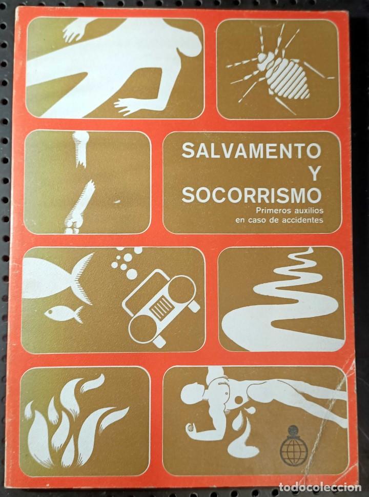 Libros de segunda mano: Libro: Salvamento y Socorrismo, Primeros Auxilios en Caso de Accidente, 1977