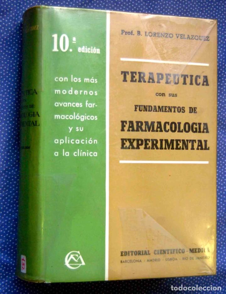 Libros de segunda mano: TERAPEUTICA CON SUS FUNDAMENTOS DE FARMACOLOG&Iacute;A EXPERIMENTAL-VELAZQUEZ, Lorenzo-Ed.Cient&iacute;fico-M&eacute;dica