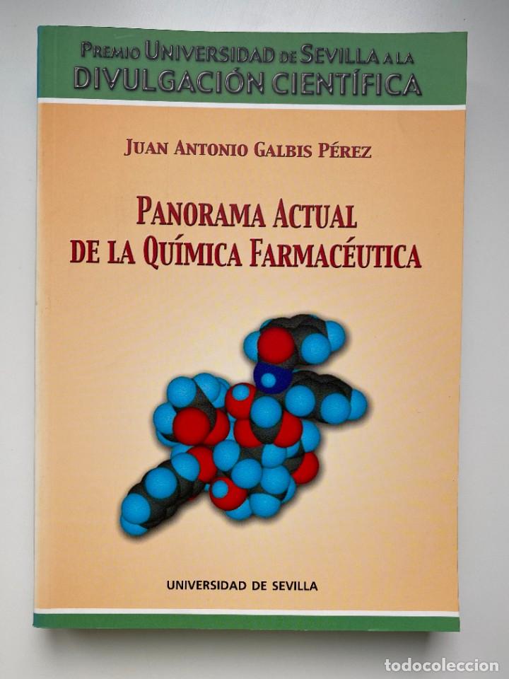 Second hand books: PANORAMA ACTUAL DE LA QUIMICA FARMACEUTICA. J. ANTONIO GALBIS PEREZ. SEVILLA, 2000. PAGS: 374