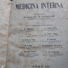 Libros de segunda mano: MEDICINA INTERNA 1953 TOMO III DR. M.BAÑUELOS EDITORIAL ALHAMBRA