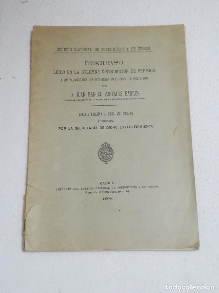 Libros de segunda mano: DISCURSO A LOS ALUMNOS DE 1903-1904 COLEGIO NACIONAL DE SORDOMUDOS Y CIEGOS. MADRID. PORTALES BARRON