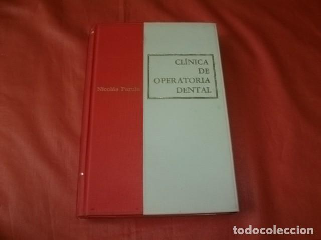 Libros de segunda mano: CLINICA DE OPERATORIA DENTAL - NICOL&Aacute;S PARULA (ODONTOLOG&Iacute;A)