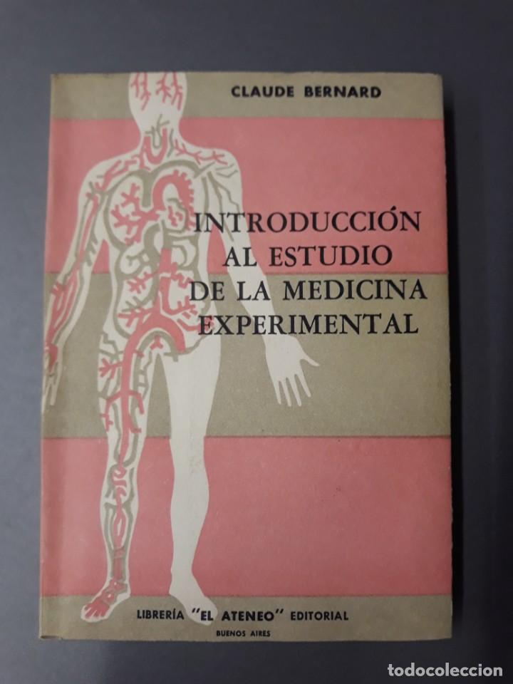 Libros de segunda mano: BERNARD, CLAUDE. INTRODUCCI&Oacute;N AL ESTUDIO DE LA MEDICINA EXPERIMENTAL - Foto 1