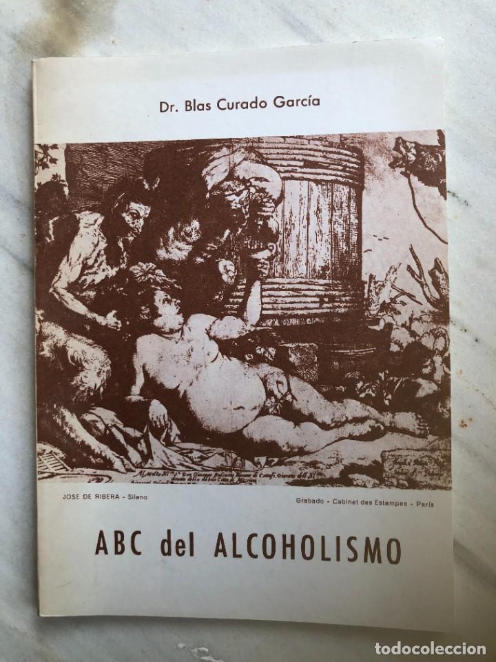 Libros de segunda mano: DR. BLAS CURADO GARC&Iacute;A, ABC DEL ALCOHOLISMO