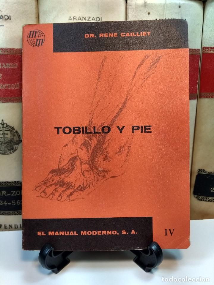 Libros de segunda mano: S&Iacute;NDROMES DOLOROSOS: TOBILLO Y PIE. Dr. CAILLIET, Ren&eacute;. Editorial El Manual Moderno, M&eacute;xico, 1975