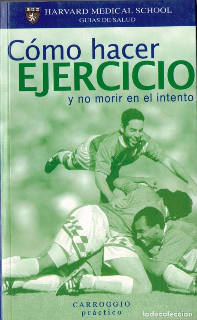 Libros de segunda mano: COMO HACER EJERCICIO Y NO MORIR EN EL INTENTO - Foto 1