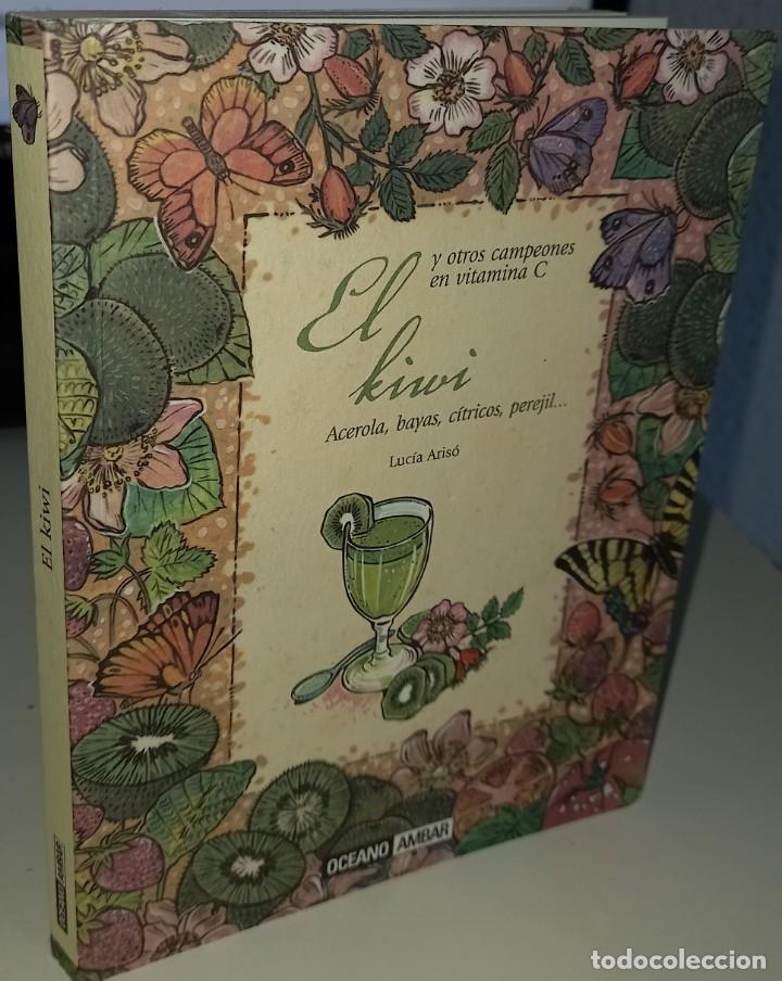 Libros de segunda mano: EL KIWI Y OTROS CAMPEONES EN VITAMINA C - ARIS&Oacute;, LUC&Iacute;A